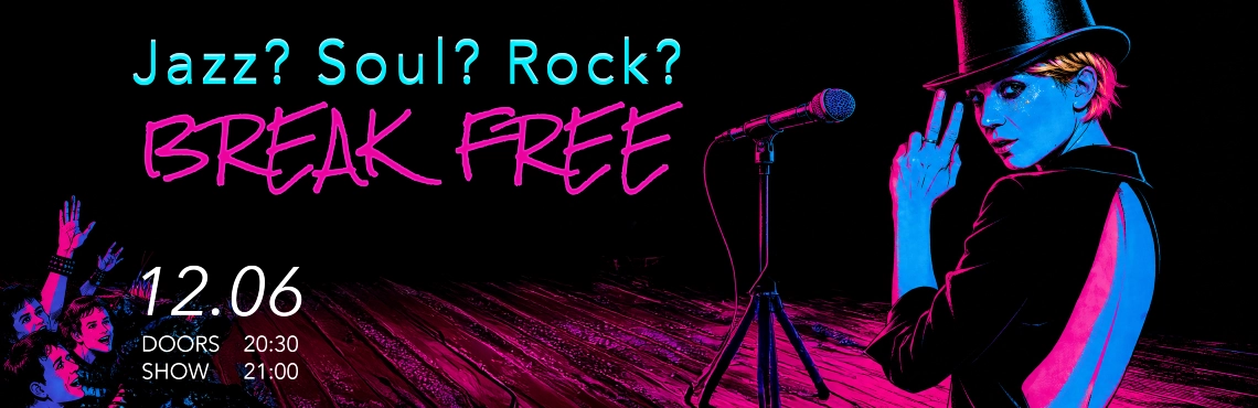 Jazz? Soul? Rock? - BREAK FREE