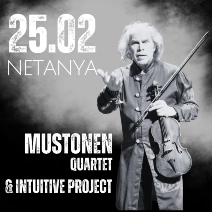 MUSTONEN quartet & Intuitive Project - NETANYA