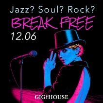 Jazz? Soul? Rock? - BREAK FREE