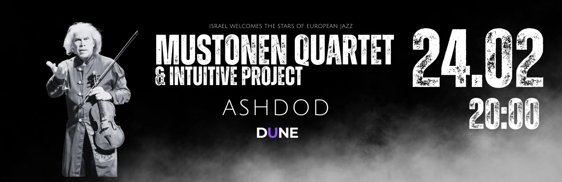 MUSTONEN quartet & Intuitive Project - ASHDOD