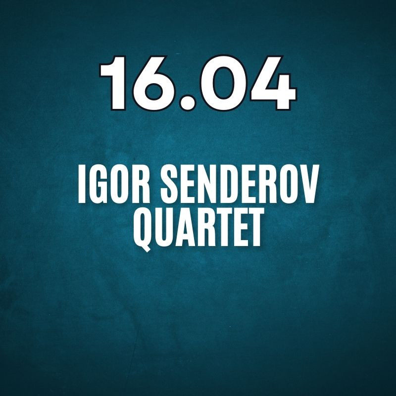 IGOR SENDEROV QUARTET