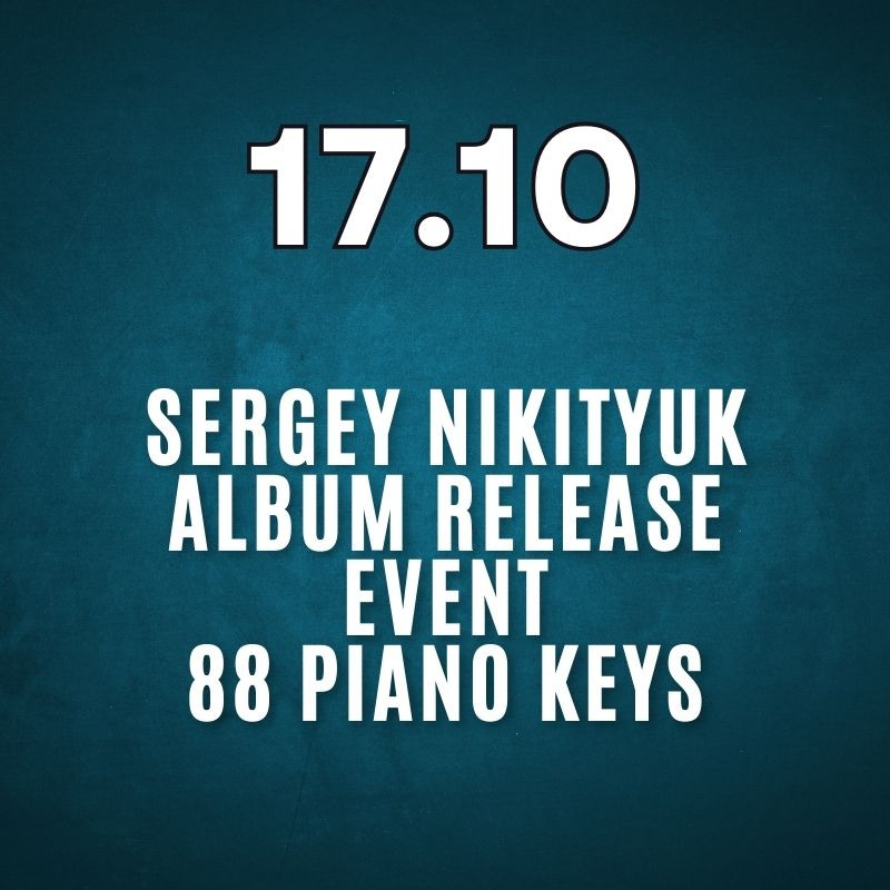 SERGEY NIKITYUK - 88 PIANO KEYS
